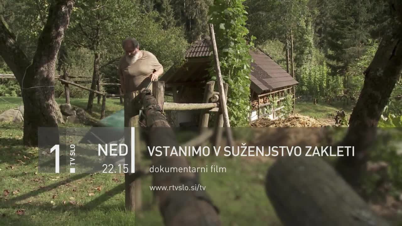 Vstanimo v suženjstvo zakleti