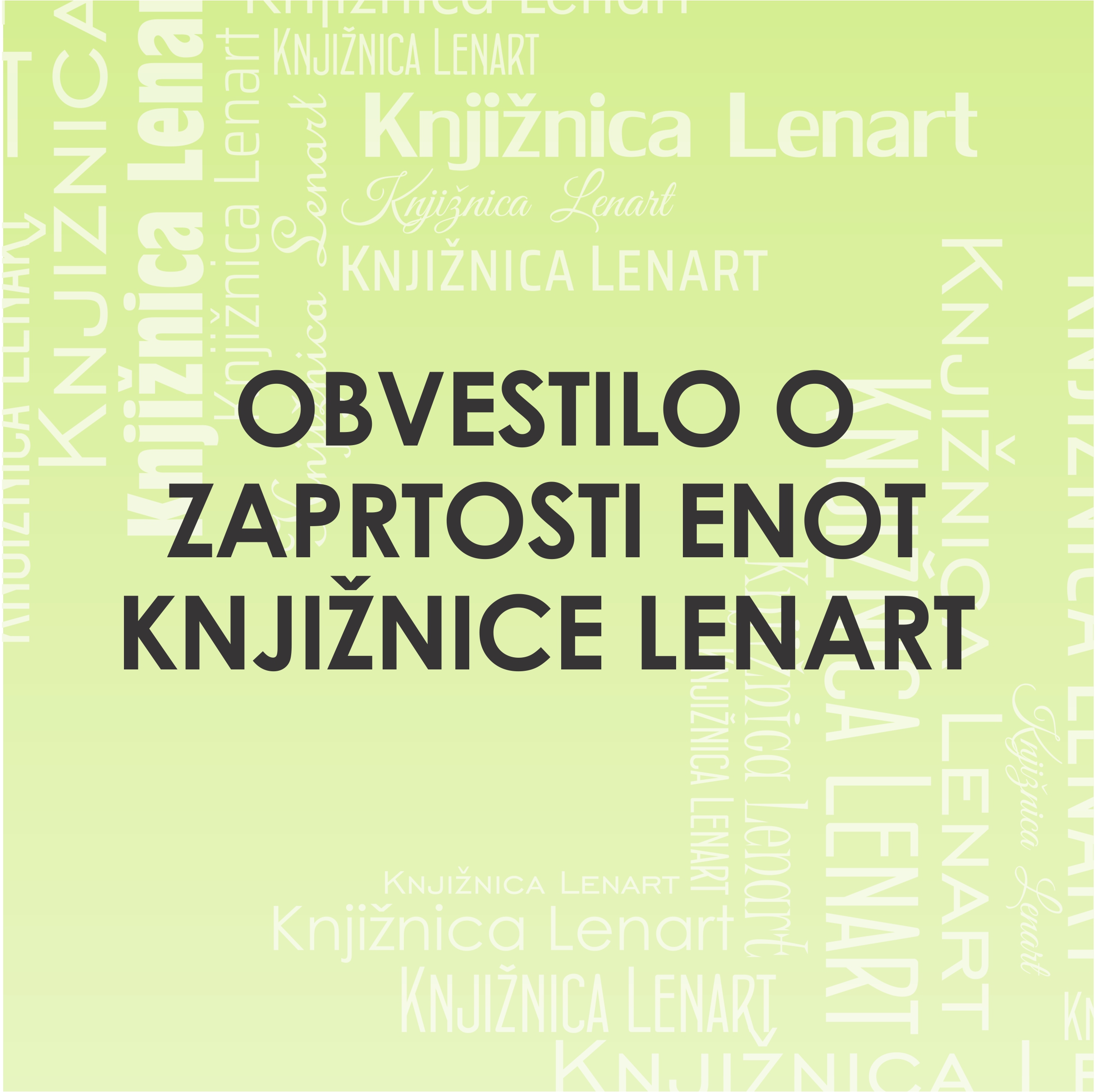 Obvestilo o zaprtosti naih enot med poletnimi po?itnicami